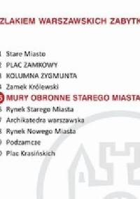 Mury obronne Starego Miasta. Szlakiem warszawskich zabytków - Ewa Chęć