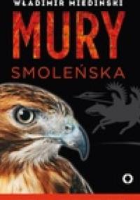 Mury Smoleńska - Władimir Medinski