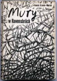 Mury w Ravensbrück - Danuta Brzosko-Mędryk