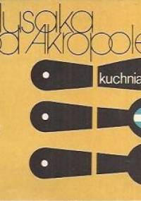 Musaka pod Akropolem. Kuchnia grecka - Janina Pałęcka, Oskar Sobański