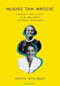 Musisz tam wrócić - Maria Stauber
