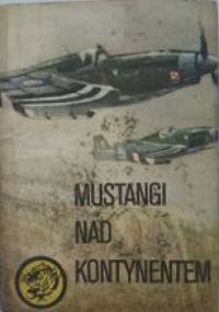Mustangi nad kontynentem - Wacław Król