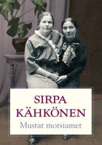 Mustat morsiamet - Sirpa Kähkönen