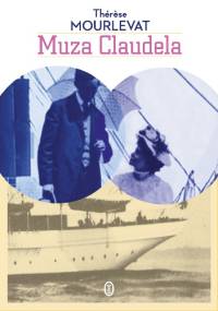 Muza Claudela. Życie Rosalie Ścibor-Rylskiej - Thérèse Mourlevat