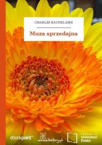 Muza sprzedajna - Charles Baudelaire