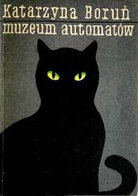 Muzeum automatów - Katarzyna Boruń, Katarzyna Boruń-Jagodzińska