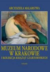 Muzeum Narodowe w Krakowie i kolekcja książąt Czartoryskich