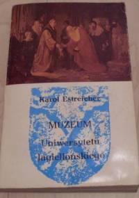 Muzeum Uniwersytetu Jagiellońskiego - Karol Estreicher (młodszy)
