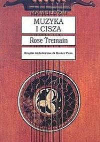 Muzyka i cisza - Rose Tremain