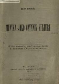 Muzyka jako czynnik kultury - Leon Piniński