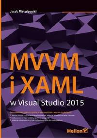 MVVM i XAML w Visual Studio 2015 - Jacek Matulewski