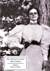 My Brilliant Career - Miles Franklin