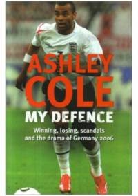 My Defence - Ashley Cole
