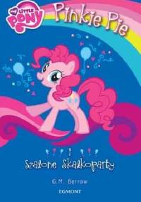 My Little Pony. Pinkie Pie i szalone skałkoparty - Gillian Berrow