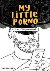My little porno - Łukasz Wojnarowski