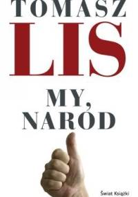My, naród - Tomasz Lis