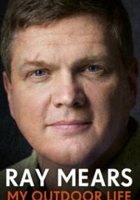 My Outdoor Life - Ray Mears