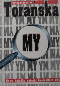 My - Teresa Torańska