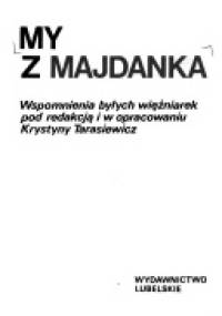 My z Majdanka - Krystyna Tarasiewicz