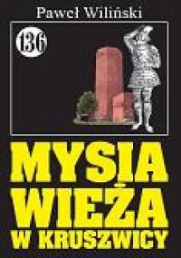 Mysia Wieża w Kruszwicy - Paweł Wiliński