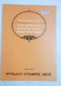 Myśl polityczna polskiego ruchu konserwatywnego - Włodzimierz Mich
