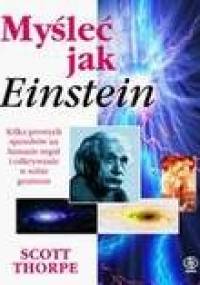 Myśleć jak Einstein - Scott Thorpe
