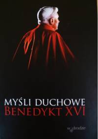 Myśli duchowe - Benedykt XVI