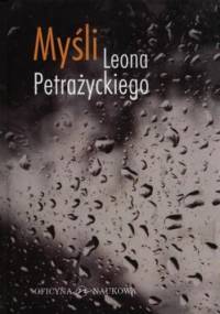Myśli Leona Petrażnickiego - Leon Petrażycki
