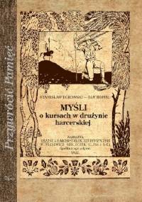 Myśli o kursach w drużynie harcerskiej - Stanisław Borowski