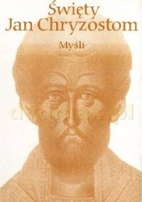 Myśli - św. Jan Chryzostom
