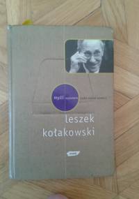 Myśli wyszukane Leszek Kołakowski - Andrzej Pawelec