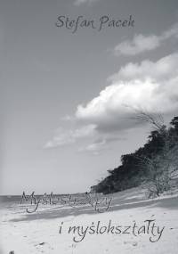 Myślostrzępy i myślokształty - Stefan Pacek