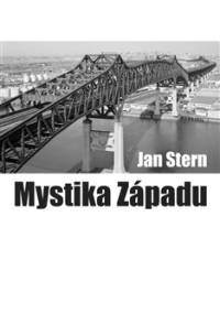 Mystika Západu - Jan Stern