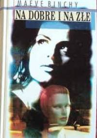 Na dobre i na złe - Maeve Binchy