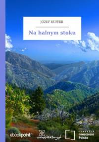 Na halnym stoku - Józef Ruffer