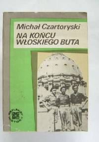 Na końcu włoskiego buta - Michał Czartoryski