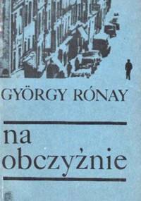 Na obczyźnie : dwie powieści - Rónay Gyorgy