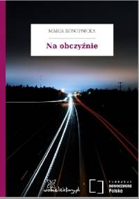 Na obczyźnie - Maria Konopnicka