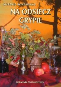 Na odsiecz grypie - Stefania Korżawska