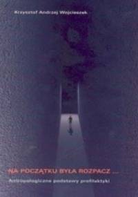 Na początku była rozpacz - Krzysztof Wojcieszek