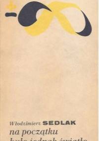 Na początku było jednak światło - ks. Włodzimierz Sedlak