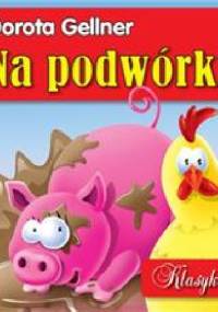Na podwórku - Dorota Gellner