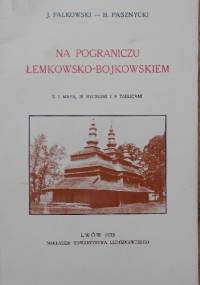 Na pograniczu łemkowsko-bojkowskiem - Jan Falkowski, Bazyli Pasznycki