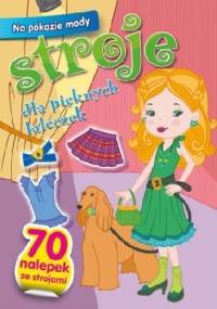 Na pokazie mody. Stroje dla pięknych laleczek - Anna Wiśniewska