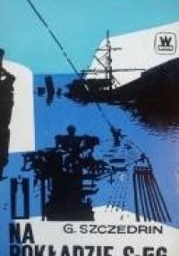 Na pokładzie S-56 - Grigorij Szczedrin