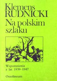 Na polskim szlaku - Klemens Stanisław Rudnicki