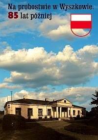 Na probostwie w Wyszkowie. 85 lat później - Bronisław Komorowski