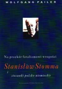 Na przekór fatalizmowi wrogości - Wolfgang Pailer