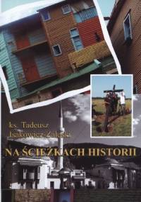 Na ścieżkach historii - Tadeusz Isakowicz-Zaleski