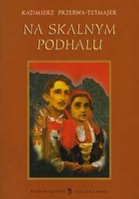 Na Skalnym Podhalu - Kazimierz Przerwa-Tetmajer